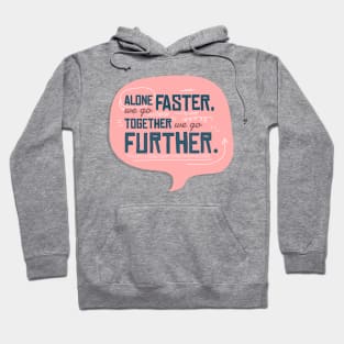 Togetherness Quote Hoodie